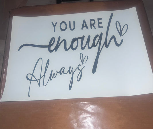 You are Enough, Always