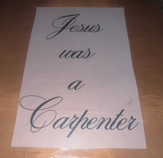 Jesus was a Carpenter